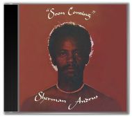 Sherman Andrus - Soon Coming